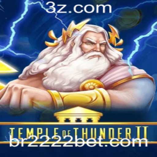 Descubra o Empolgante Jogo TempleofThunderII com a 2222bet